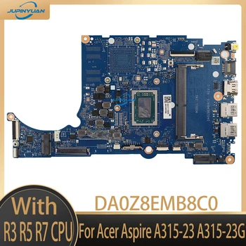 DA0Z8EMB8C0 Материнская плата ноутбука для Acer Aspire A315-23 A315-23G Клавиатура Core AMD R3 R5 R7 CPU 4 ГБ ОЗУ NB. HVT11.006 NBHVT11007