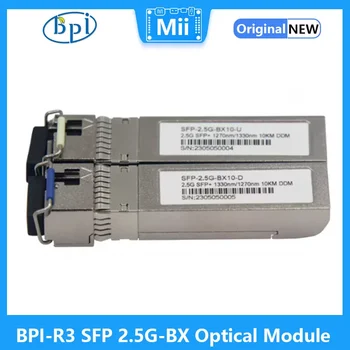 Banana Pi BPI-R3 SFP 2.5G-BX Оптический модуль Оптическое волокно 10 км подходит для маршрутной платы BPI-R3