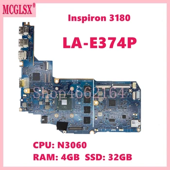 LA-E374P с процессором N3060 4 ГБ ОЗУ 32 ГБ SSD Материнская плата ноутбука для Dell Inspiron 3180 Материнская плата CN-0JMNGV